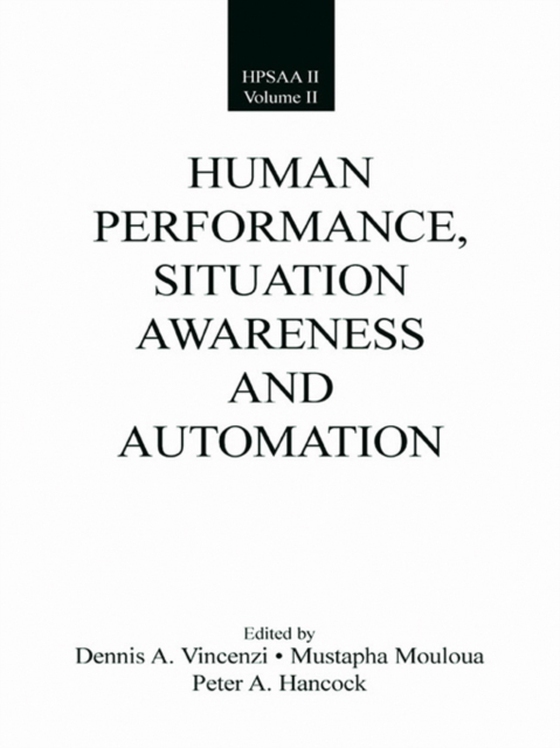 Human Performance, Situation Awareness, and Automation (e-bog) af -