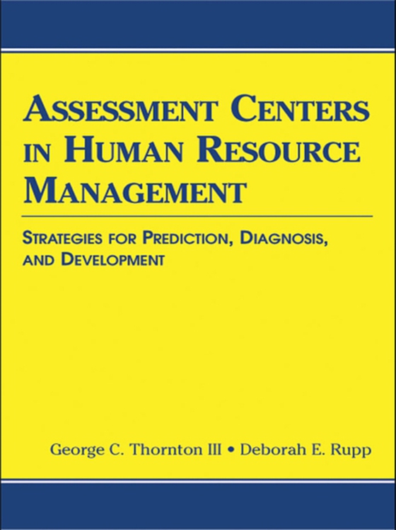 Assessment Centers in Human Resource Management (e-bog) af Rupp, Deborah E.