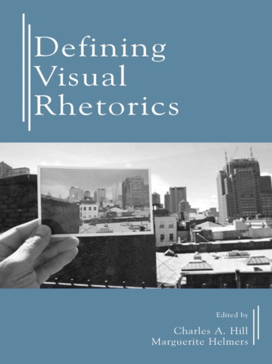 Defining Visual Rhetorics (e-bog) af -