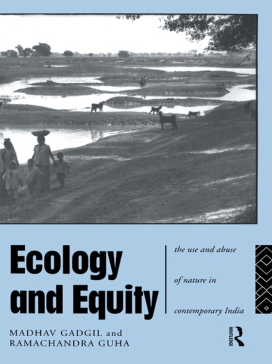 Ecology and Equity (e-bog) af Guha, Ramachandra