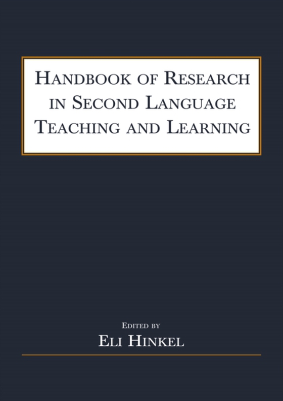 Handbook of Research in Second Language Teaching and Learning (e-bog) af -