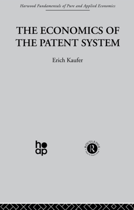 Economics of the Patent System (e-bog) af Kaufer, E.