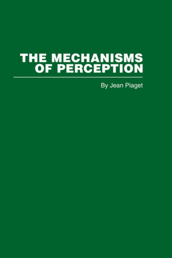 Mechanisms of Perception (e-bog) af Piaget, Jean