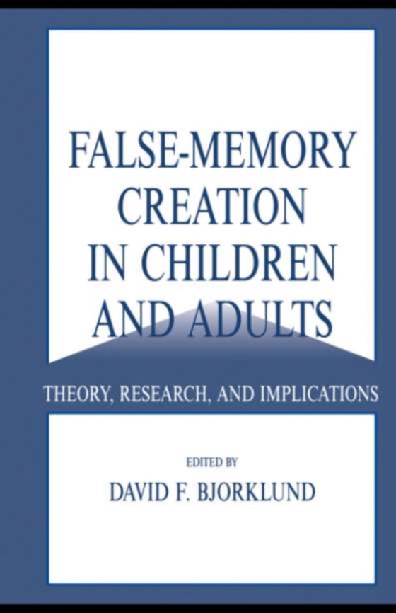 False-memory Creation in Children and Adults (e-bog) af -