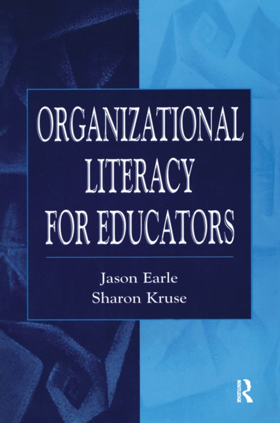 Organizational Literacy for Educators (e-bog) af Kruse, Sharon D.