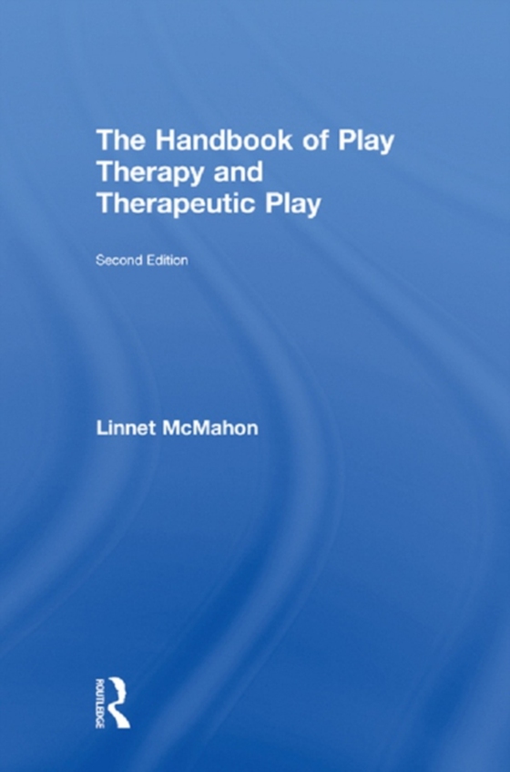 Handbook of Play Therapy and Therapeutic Play (e-bog) af McMahon, Linnet