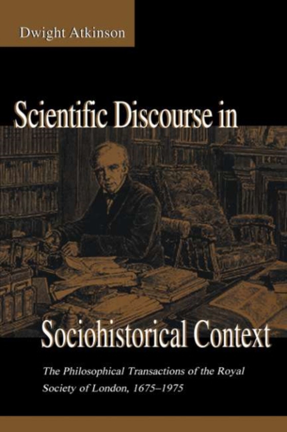 Scientific Discourse in Sociohistorical Context (e-bog) af Atkinson, Dwight