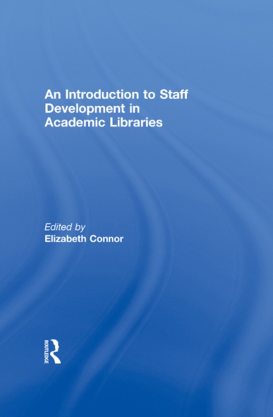 Introduction To Staff Development In Academic Libraries