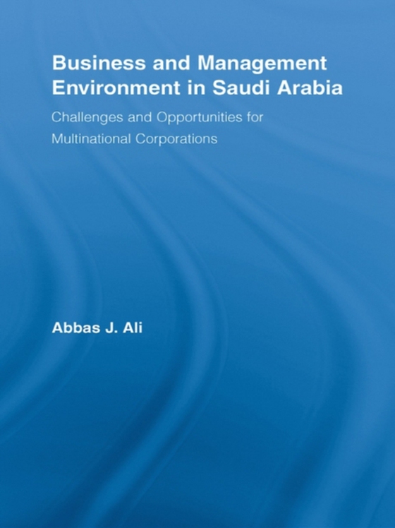 Business and Management Environment in Saudi Arabia (e-bog) af Ali, Abbas