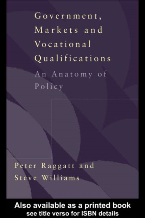 Government, Markets and Vocational Qualifications (e-bog) af Williams, Steve