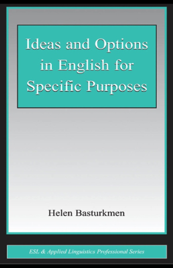 Ideas and Options in English for Specific Purposes