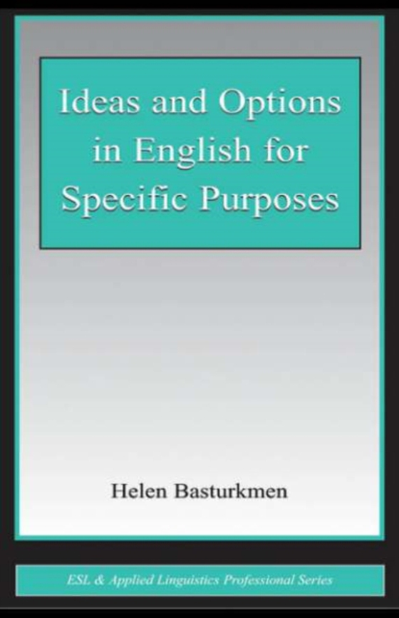 Ideas and Options in English for Specific Purposes