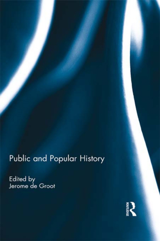 Public and Popular History (e-bog) af -