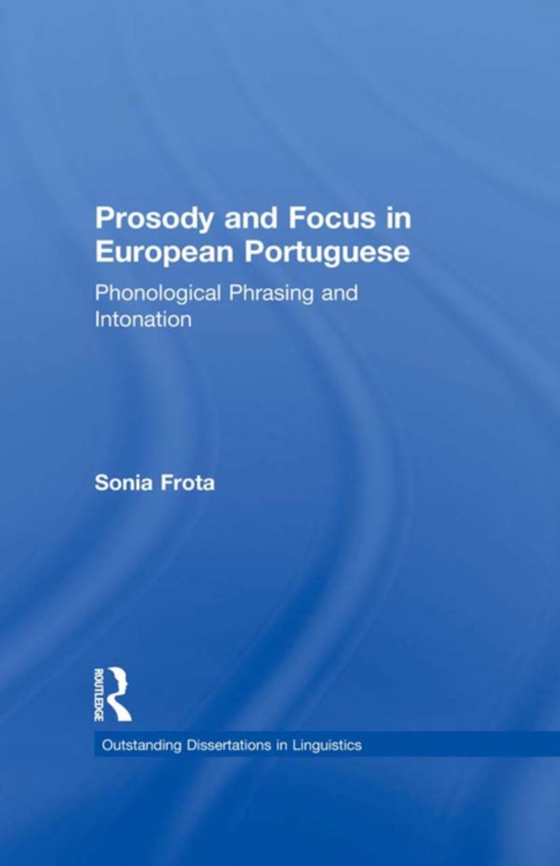 Prosody and Focus in European Portuguese (e-bog) af Frota, Sonia