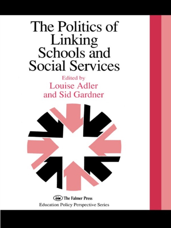 Politics Of Linking Schools And Social Services