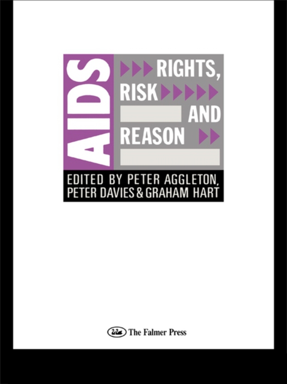 AIDS: Rights, Risk and Reason (e-bog) af -