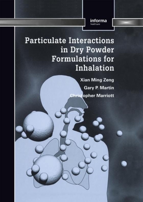 Particulate Interactions in Dry Powder Formulation for Inhalation (e-bog) af Marriott, Christopher