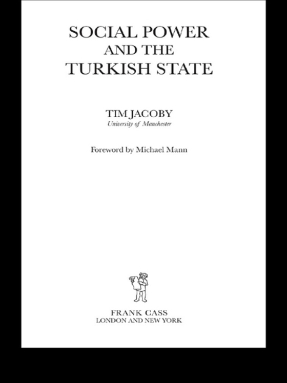 Social Power and the Turkish State (e-bog) af Jacoby, Tim
