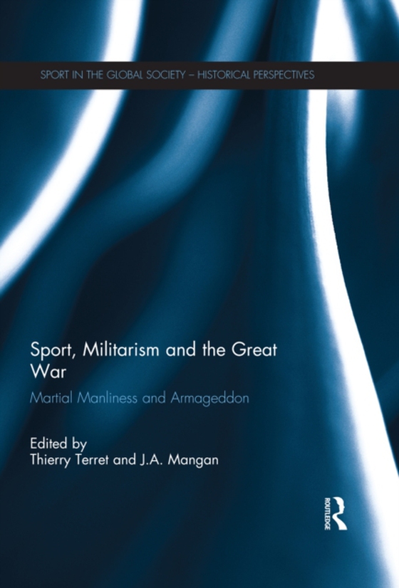 Sport, Militarism and the Great War (e-bog) af -