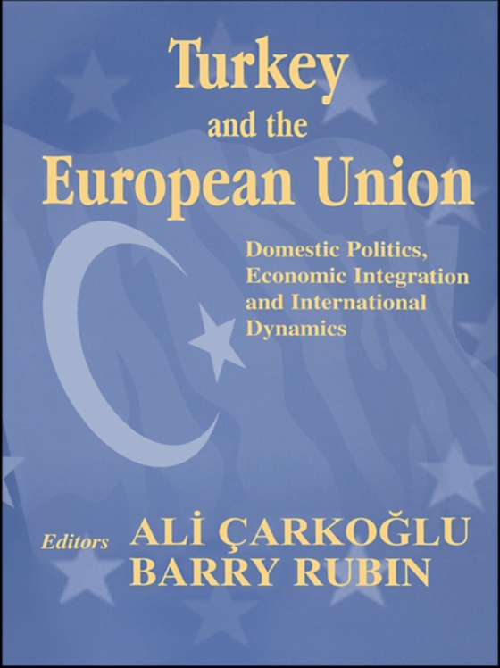 Turkey and the European Union (e-bog) af -