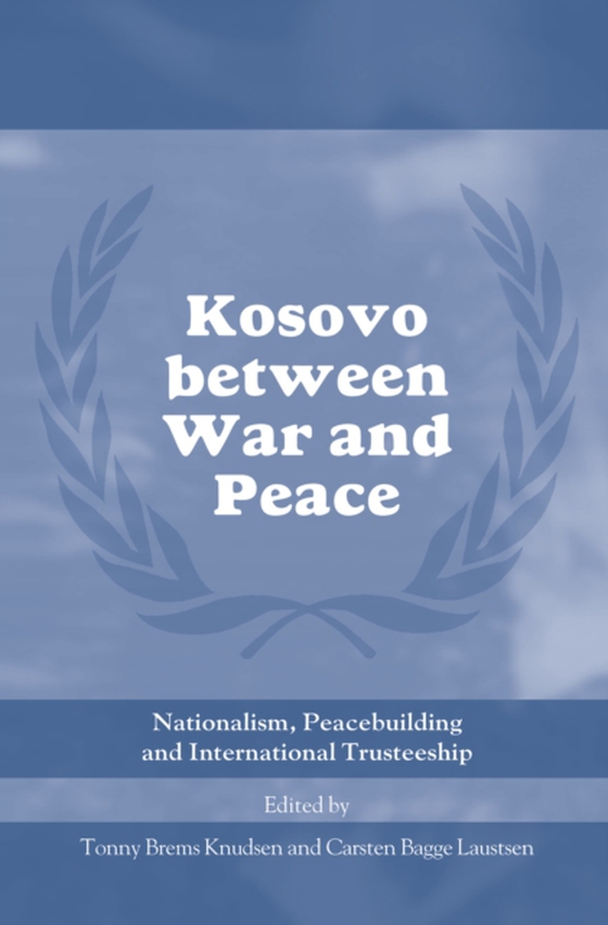 Kosovo between War and Peace (e-bog) af -