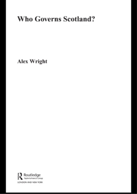 Who Governs Scotland? (e-bog) af Wright, Alex