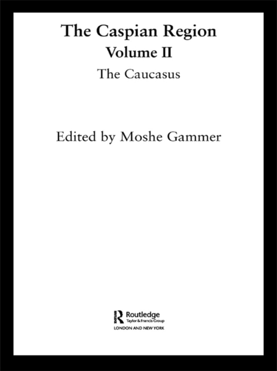 Caspian Region, Volume 2 (e-bog) af -