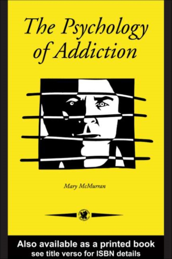 Psychology Of Addiction (e-bog) af McMurran, Mary