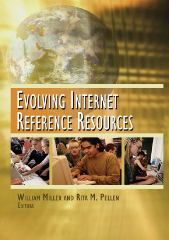 Evolving Internet Reference Resources (e-bog) af Miller, William