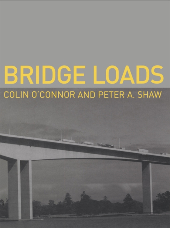 Bridge Loads (e-bog) af Shaw, Peter