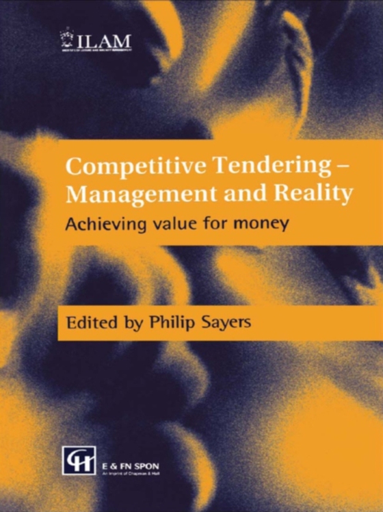 Competitive Tendering - Management and Reality (e-bog) af Sayers, P.