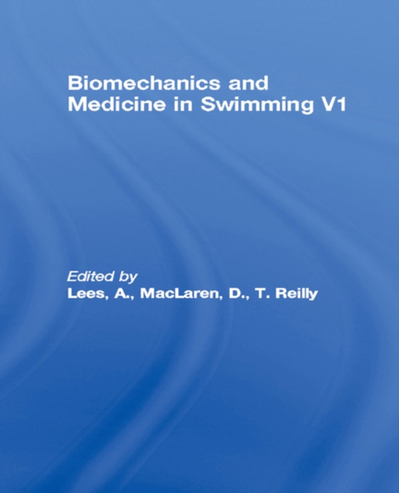 Biomechanics and Medicine in Swimming V1 (e-bog) af -