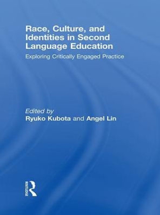 Race, Culture, and Identities in Second Language Education (e-bog) af -