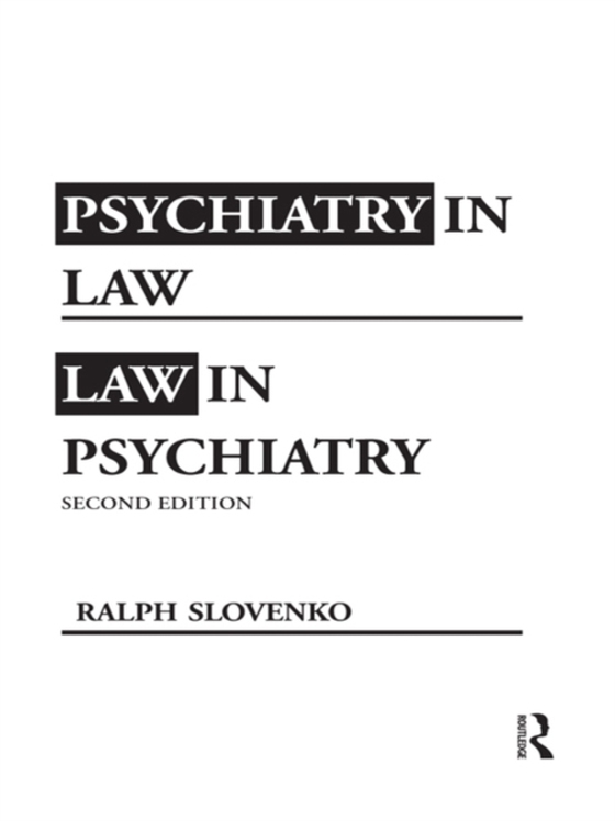 Psychiatry in Law / Law in Psychiatry, Second Edition