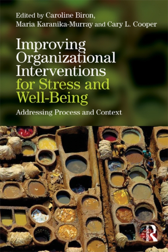 Improving Organizational Interventions For Stress and Well-Being