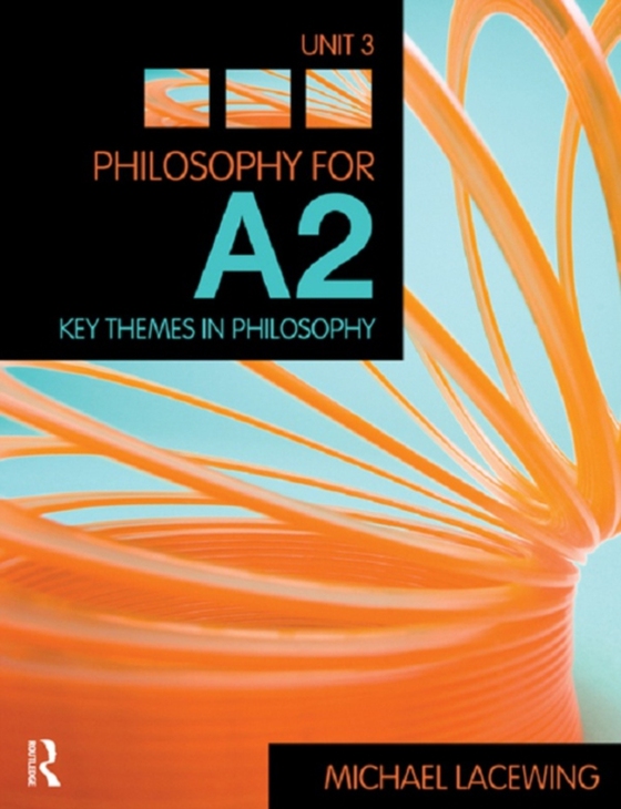 Philosophy for A2: Unit 3