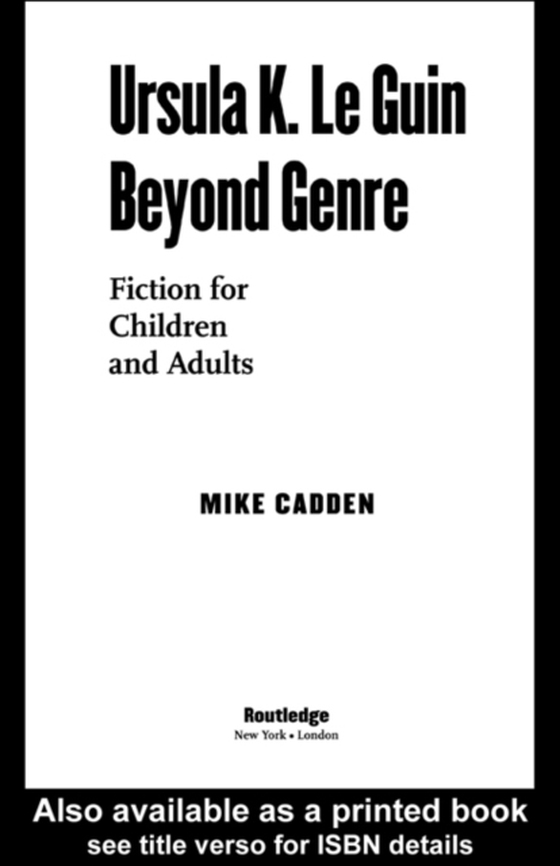 Ursula K. Le Guin Beyond Genre (e-bog) af Cadden, Mike