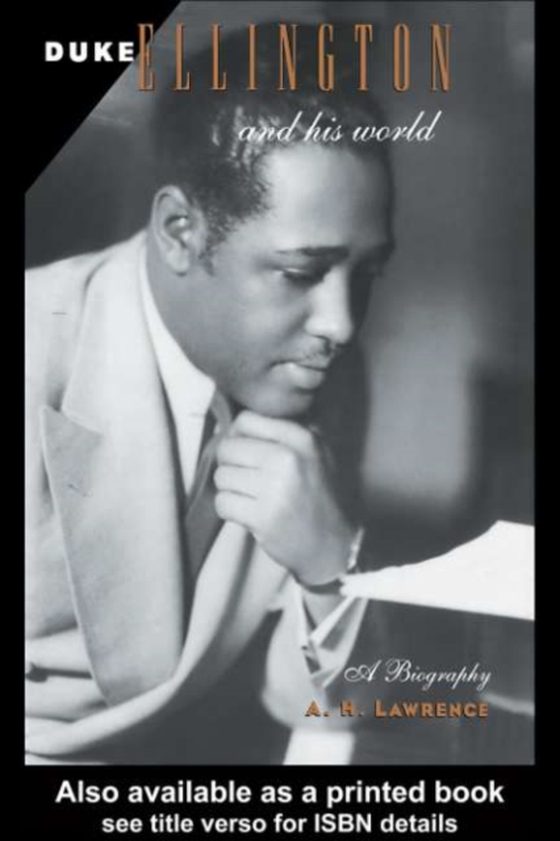 Duke Ellington and His World (e-bog) af Lawrence, A. H.