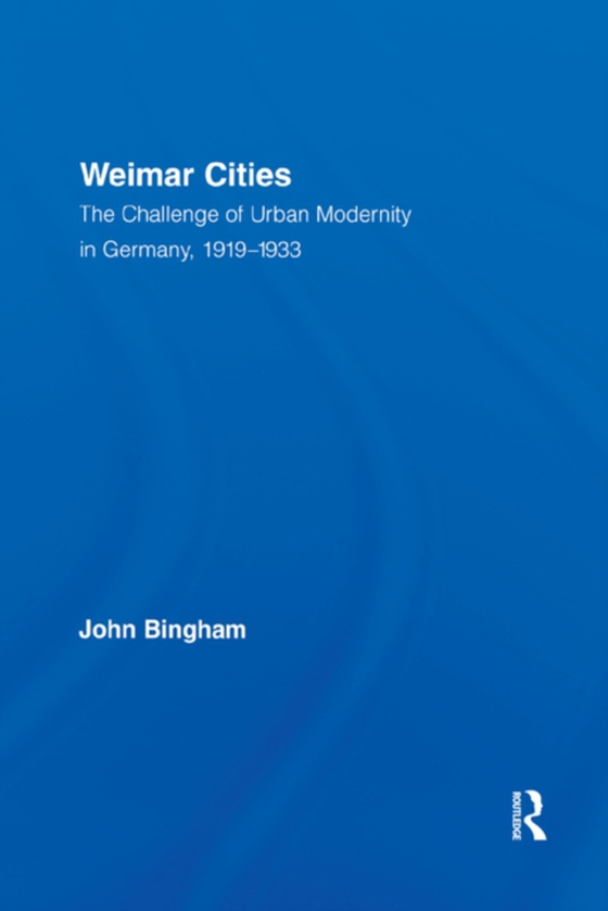 Weimar Cities (e-bog) af Bingham, John