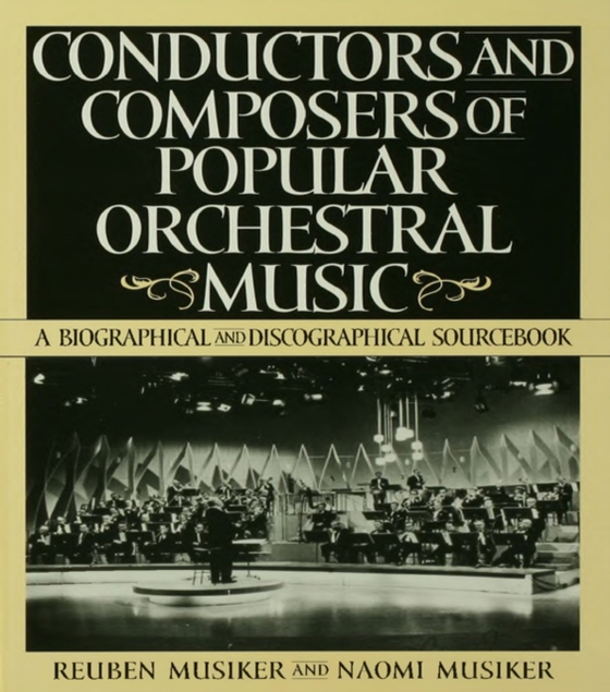 Conductors and Composers of Popular Orchestral Music (e-bog) af Musiker, Reuben