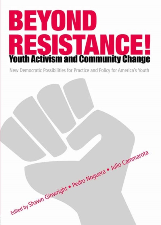Beyond Resistance! Youth Activism and Community Change (e-bog) af -
