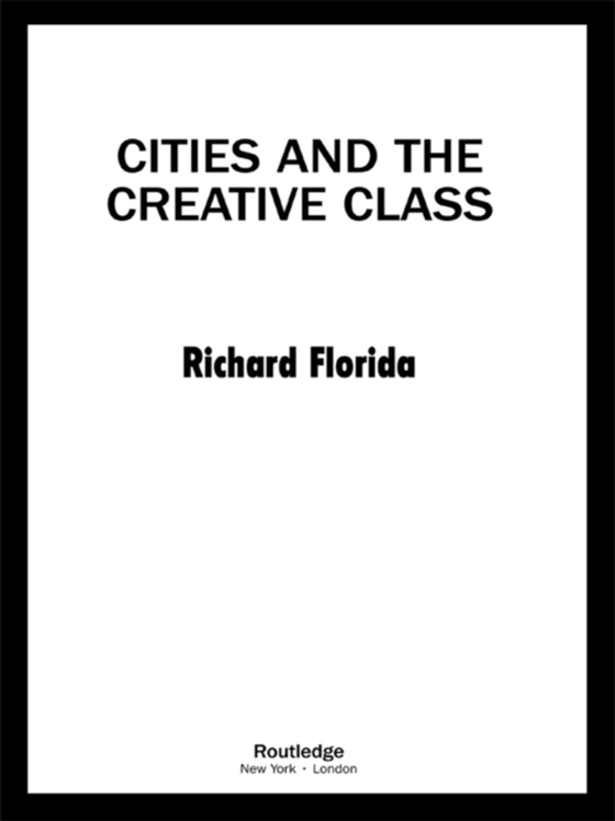 Cities and the Creative Class (e-bog) af Florida, Richard