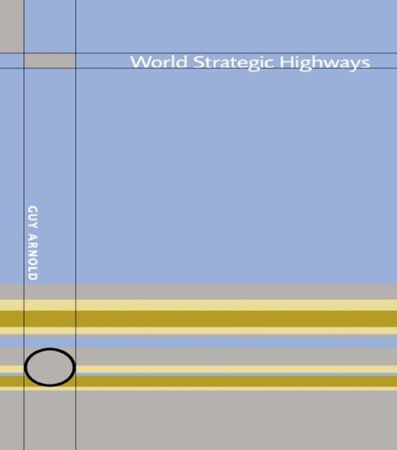 World Strategic Highways (e-bog) af Arnold, Guy