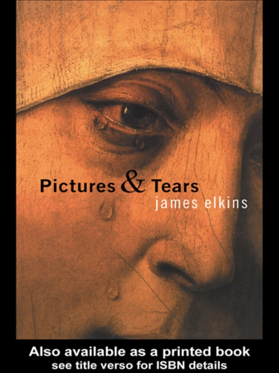 Pictures and Tears (e-bog) af Elkins, James