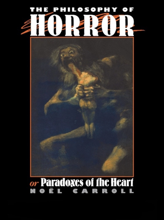 Philosophy of Horror (e-bog) af Carroll, Noel