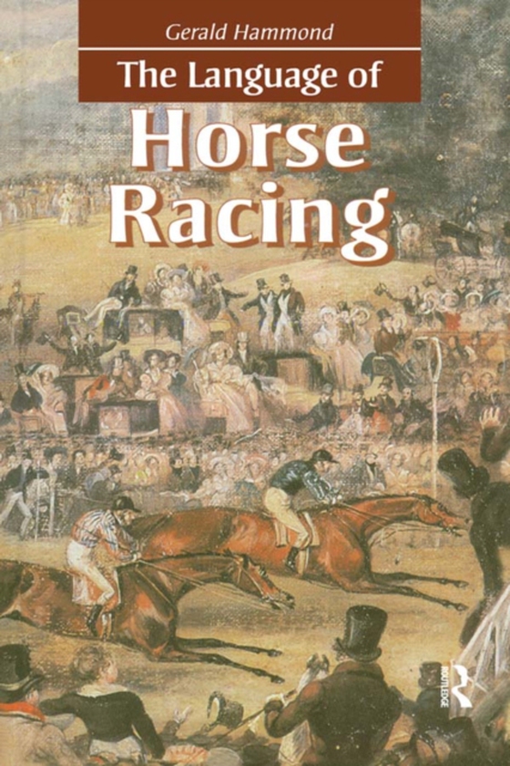 Language of Horse Racing (e-bog) af Hammond, Gerald