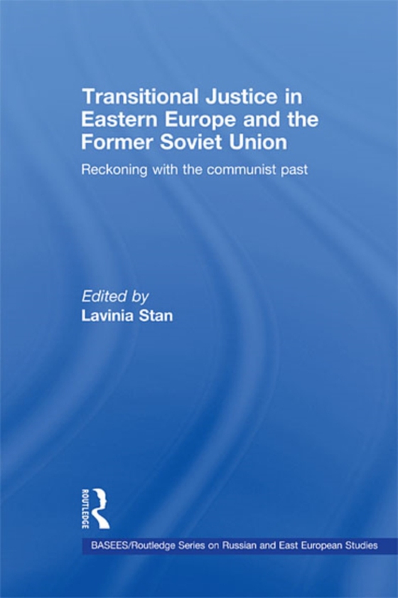 Transitional Justice in Eastern Europe and the former Soviet Union (e-bog) af -