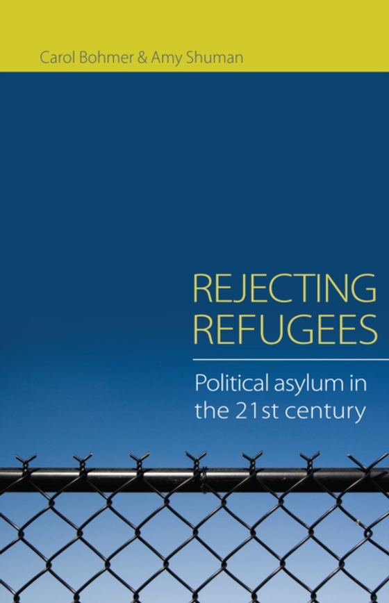 Rejecting Refugees (e-bog) af Shuman, Amy