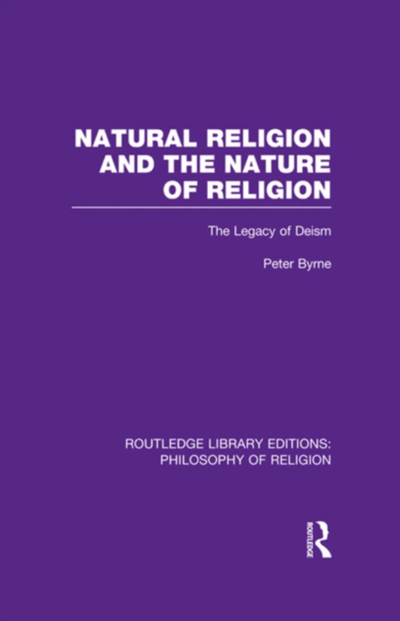 Natural Religion and the Nature of Religion (e-bog) af Byrne, Peter