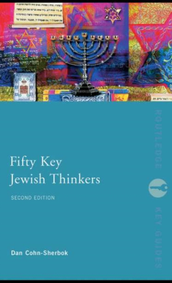 Fifty Key Jewish Thinkers (e-bog) af Cohn-Sherbok, Dan